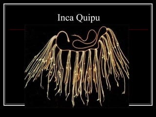 Inca Quipu 