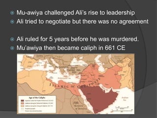 Mu-awiya challenged Ali’s rise to leadership