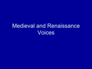 Medieval and Renaissance Voices 