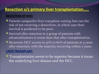 Early liver transplantation after resection for hcc | PPT