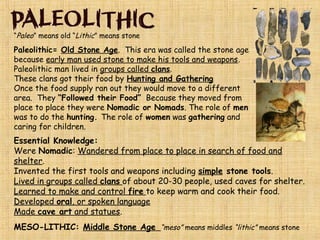 “Ardi”
“Lucy”
Early humans and other early human-like creatures that walk
upright on two feet. (Australopithecus, Homo Habilis, Homo
Erectus, Homo Sapiens, & Homo Sapiens Sapiens
 