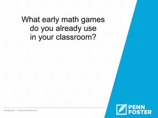 Creating Early Math Games That Work - for Penn Foster PD Fair | PPT