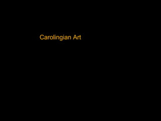 Carolingian Art
 