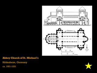 Abbey Church of St. Michael’s
Hildesheim, Germany
ca. 1001-1031
 