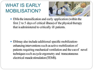 Early mobilisation in ICU | PPTX