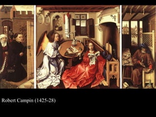 Robert Campin (1425-28)

 
