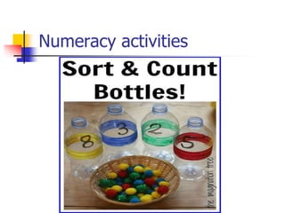 Numeracy activities
 