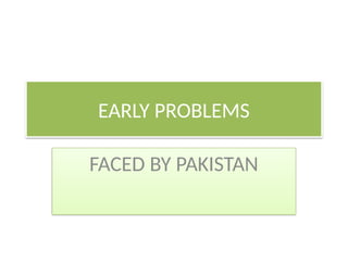 EARLY PROBLEMSssssssssssssssssssssssss.pptx