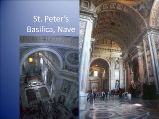 St. Peter’s
Basilica, Nave
52
 