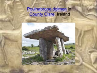 Poulnabrone dolmen in
 County Clare, Ireland
 