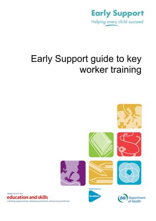 Early Support guide to key
           worker training
 