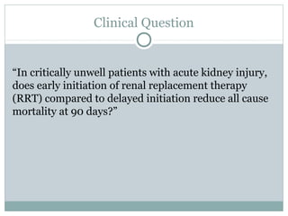 Doe Rrt Early vs late RRT in ICU | PPT