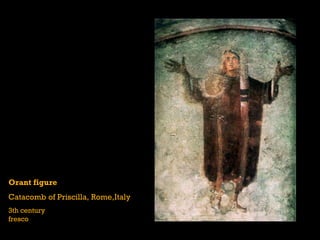 Orant figure Catacomb of Priscilla, Rome,Italy 3th century fresco 
