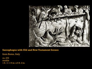 Sarcophagus with Old and New Testament Scenes from Rome, Italy ca. 270 marble 1 ft. 11 1/4 in. x 6 ft. 2 in. 