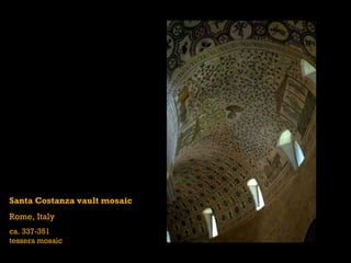 Santa Costanza vault mosaic Rome, Italy ca. 337-351 tessera mosaic 