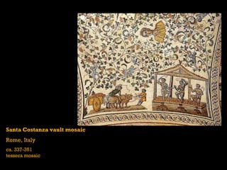 Santa Costanza vault mosaic Rome, Italy ca. 337-351 tessera mosaic 
