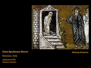 Saint Apollinare Nuovo Ravenna, Italy dedicated 504 tessera mosaic Raising of Lazarus 