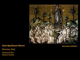 Saint Apollinare Nuovo Ravenna, Italy dedicated 504 tessera mosaic Ascension of Christ 