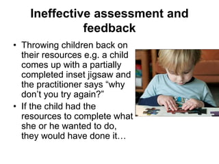 What Ofsted say about early
years assessment
 