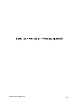 Early years worker performance appraisal
Job Performance Evaluation Form
Page 1
 