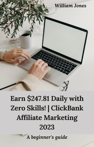 How to Make Money On Clickbank - Affiliate Marketing Guide