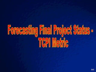 Forecasting Final Project Status - TCPI Metric 