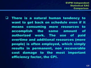 <ul><li>There is a natural human tendency to want to get back on schedule even if it means consuming more resources to acc...