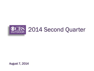 2014 Second Quarter
August 7, 2014
 