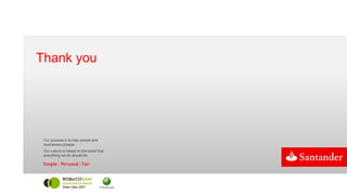 Thank you
Our purpose is to help people and
businesses prosper.
Our culture is based on the belief that
everything we do should be
 