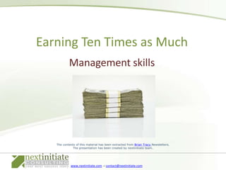 Management skills Earning Ten Times as Much 
