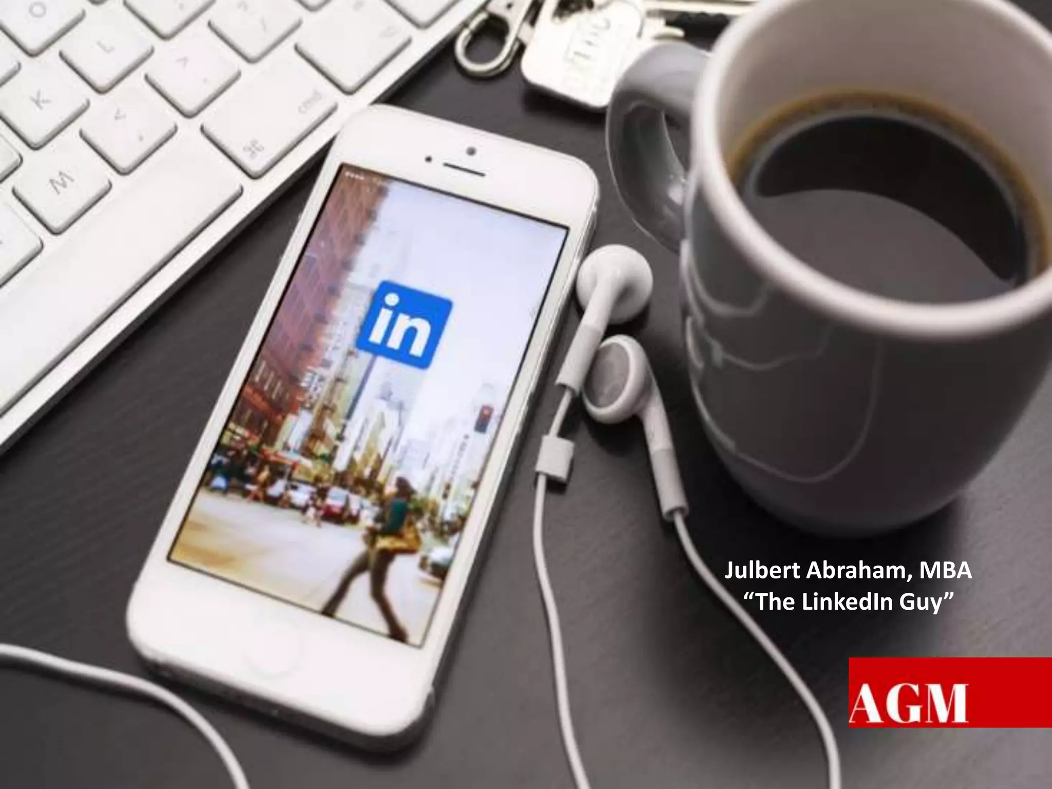 Julbert Abraham, MBA
“The LinkedIn Guy”