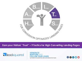 Earn your Visitors’ “Trust” – 9 Tactics for High Converting Landing Pages
 