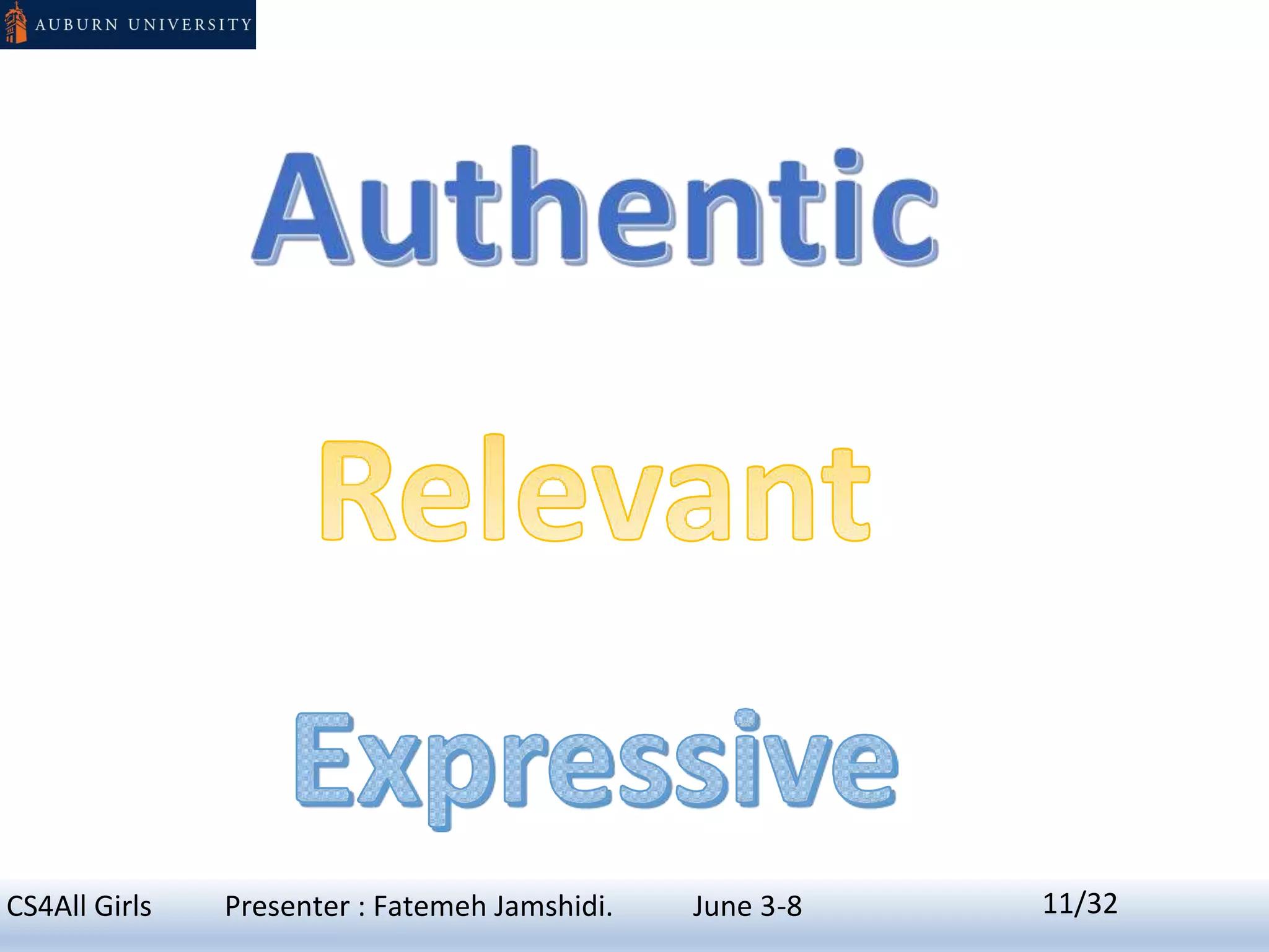 11CS4All Girls Presenter : Fatemeh Jamshidi. June 3-8 11/32
 