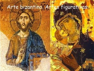 Arte bizantino. Artes figurativas
 