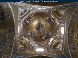 PANTOCRÁTOR MARTORAMA PALERMO
 