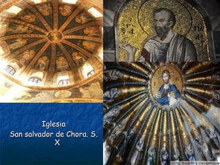 IglesiaIglesia
San salvador de Chora. S.San salvador de Chora. S.
XX
 