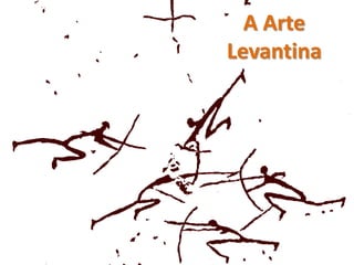 A Arte
Levantina
 