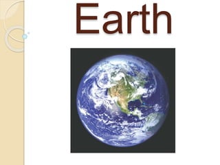 Earth
 