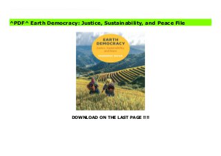 DOWNLOAD ON THE LAST PAGE !!!!
[#Download%] (Free Download) Earth Democracy: Justice, Sustainability, and Peace books World-renowned environmental activist and physicist Vandana Shiva calls for a radical shift in the values that govern democracies, condemning the role that unrestricted capitalism has played in the destruction of environments and livelihoods. She explores the issues she helped bring to international attention—genetic food engineering, culture theft, and natural resource privatization—uncovering their links to the rising tide of fundamentalism, violence against women, and planetary death. Struggles on the streets of Seattle and Cancun and in homes and farms across the world have yielded a set of principles based on inclusion, nonviolence, reclaiming the commons, and freely sharing the earth’s resources. These ideals, which Dr. Shiva calls “Earth Democracy,” serve as an urgent call to peace and as the basis for a just and sustainable future.
^PDF^ Earth Democracy: Justice, Sustainability, and Peace File
 