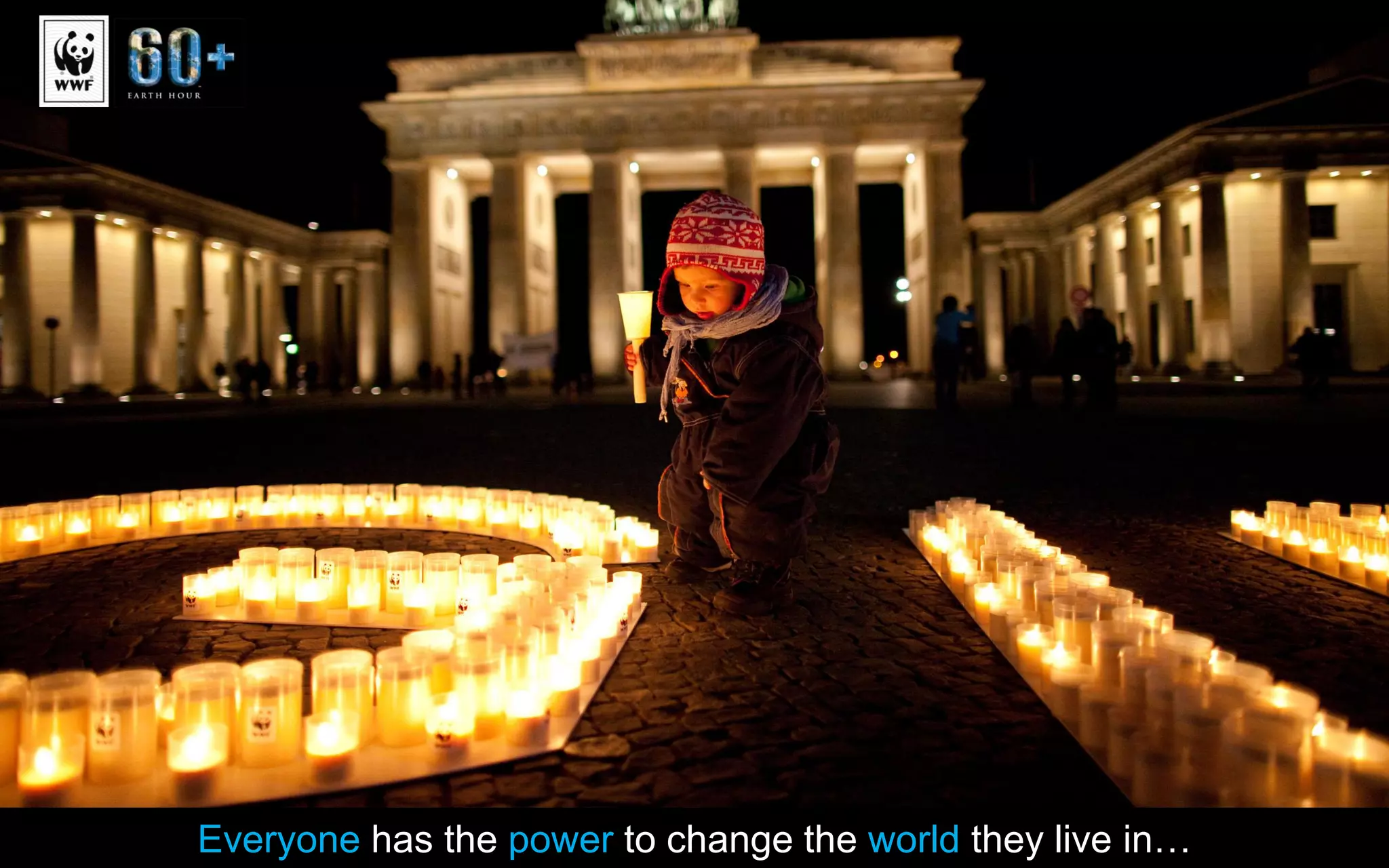Everyone has the power to change the world they live in…
Everyone has the power to change the world they live in…