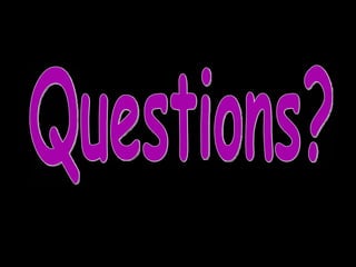 Questions? 