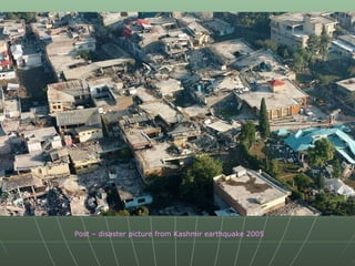 Post – disaster picture from Kashmir earthquake 2005 
