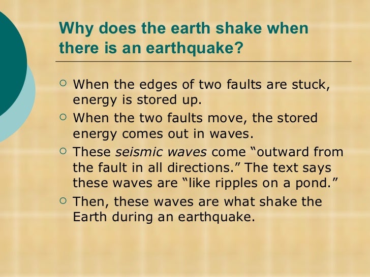 Earth shattering earthquakes