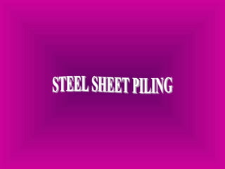 STEEL SHEET PILING 