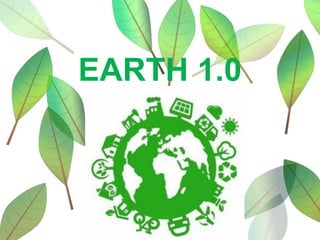 EARTH 1.0
 