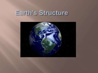Earth’s Structure 