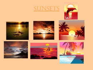 sunsets 
