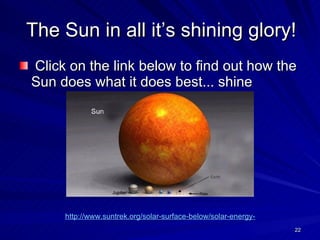 The Sun in all it’s shining glory! Click on the link below to find out how the Sun does what it does best... shine http://www.suntrek.org/solar-surface-below/solar-energy-chain/called-fusion.shtml 