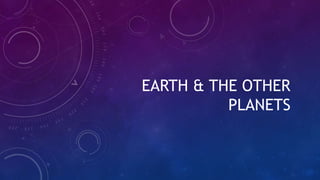 Earth and the Other Planets.pptx