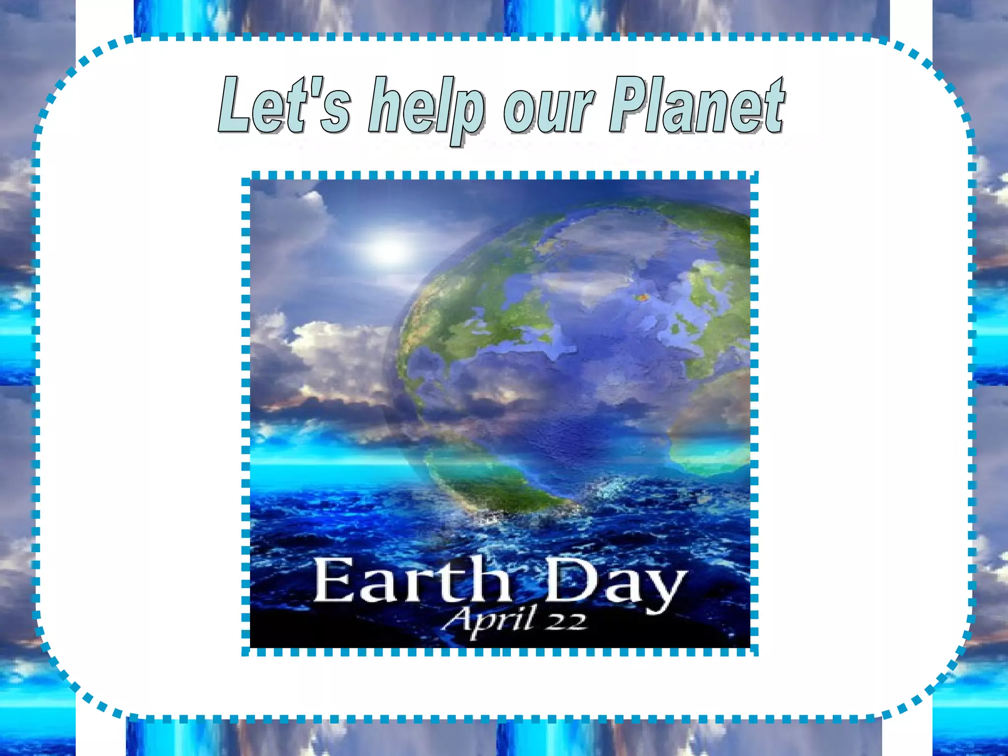 Let's help our Planet